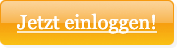 Jetzt einloggen!